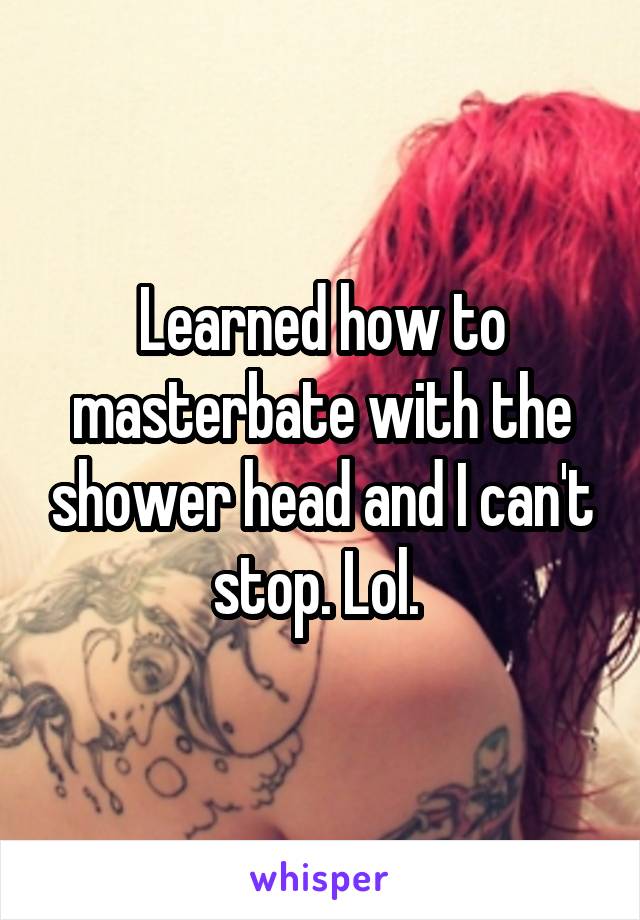 Ways to masterbate in shower